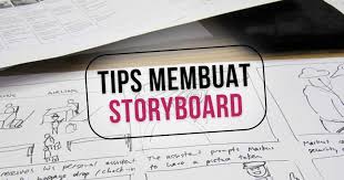 Manfaat Storyboard Dalam Pembuatan Video Marketing